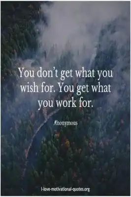 get what you work for quotes