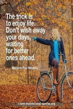 motivational quotes to enjoy life
