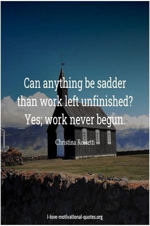 quotes about unfinished work