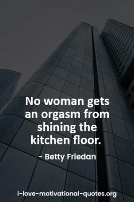 Betty Friedan quotes