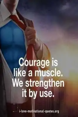 famous quotes about courage and bravery