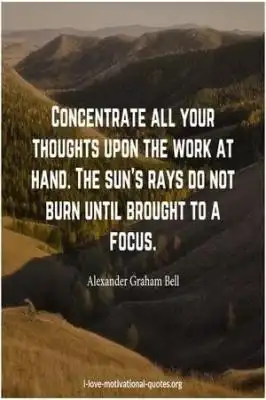 quotes about concentrating on work